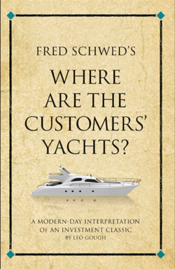 Fred Schwed’s Where are the Customers’ Yachts?