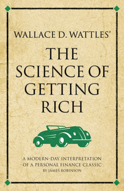 Wallace D. Wattles’ The science of getting rich