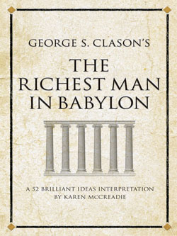 George S. Clason’s The Richest Man in Babylon
