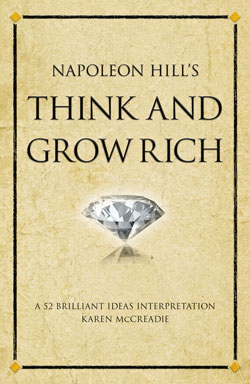 Napoleon Hill’s Think and Grow Rich