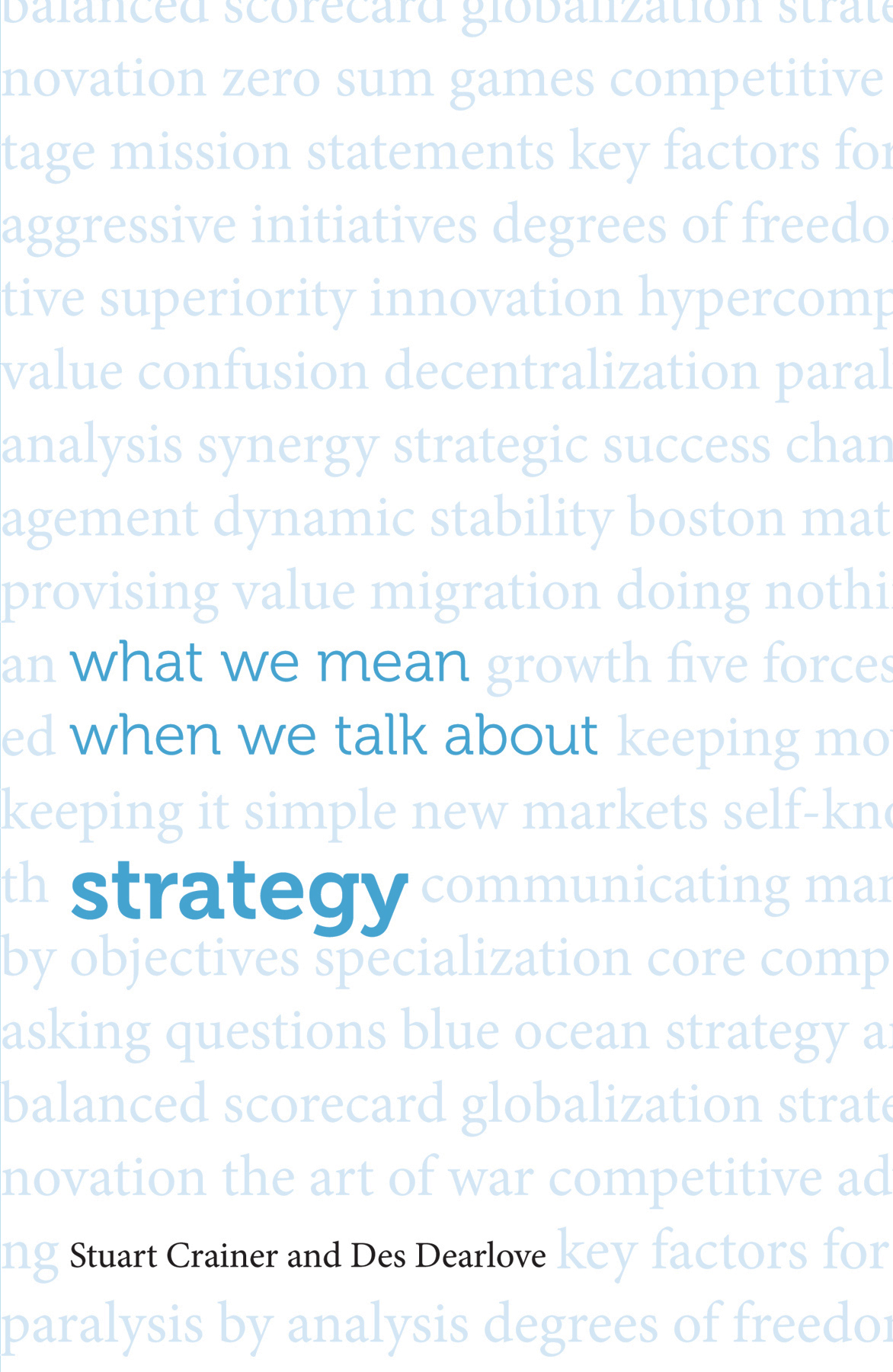 What we mean when we talk about strategy