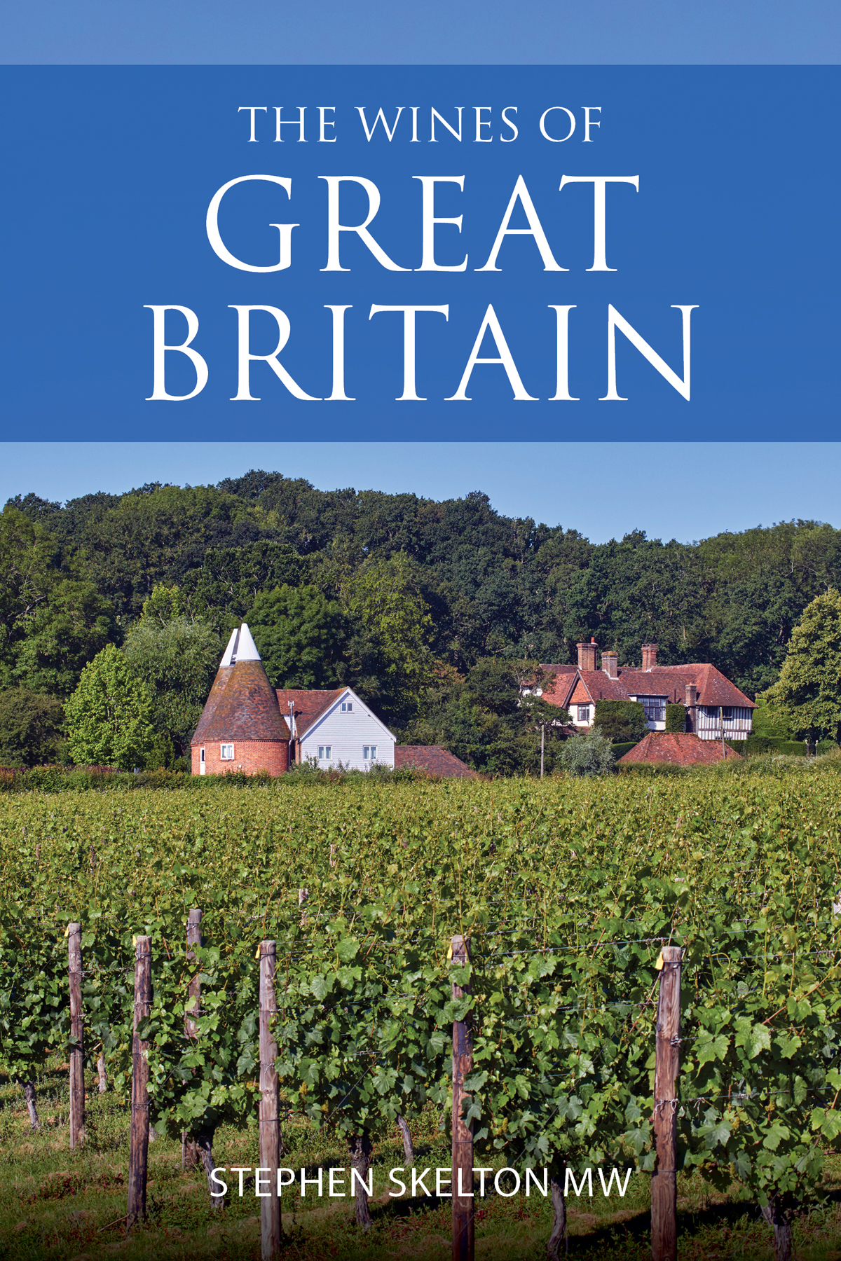 Extract: The wines of Great Britain by Stephen Skelton MW