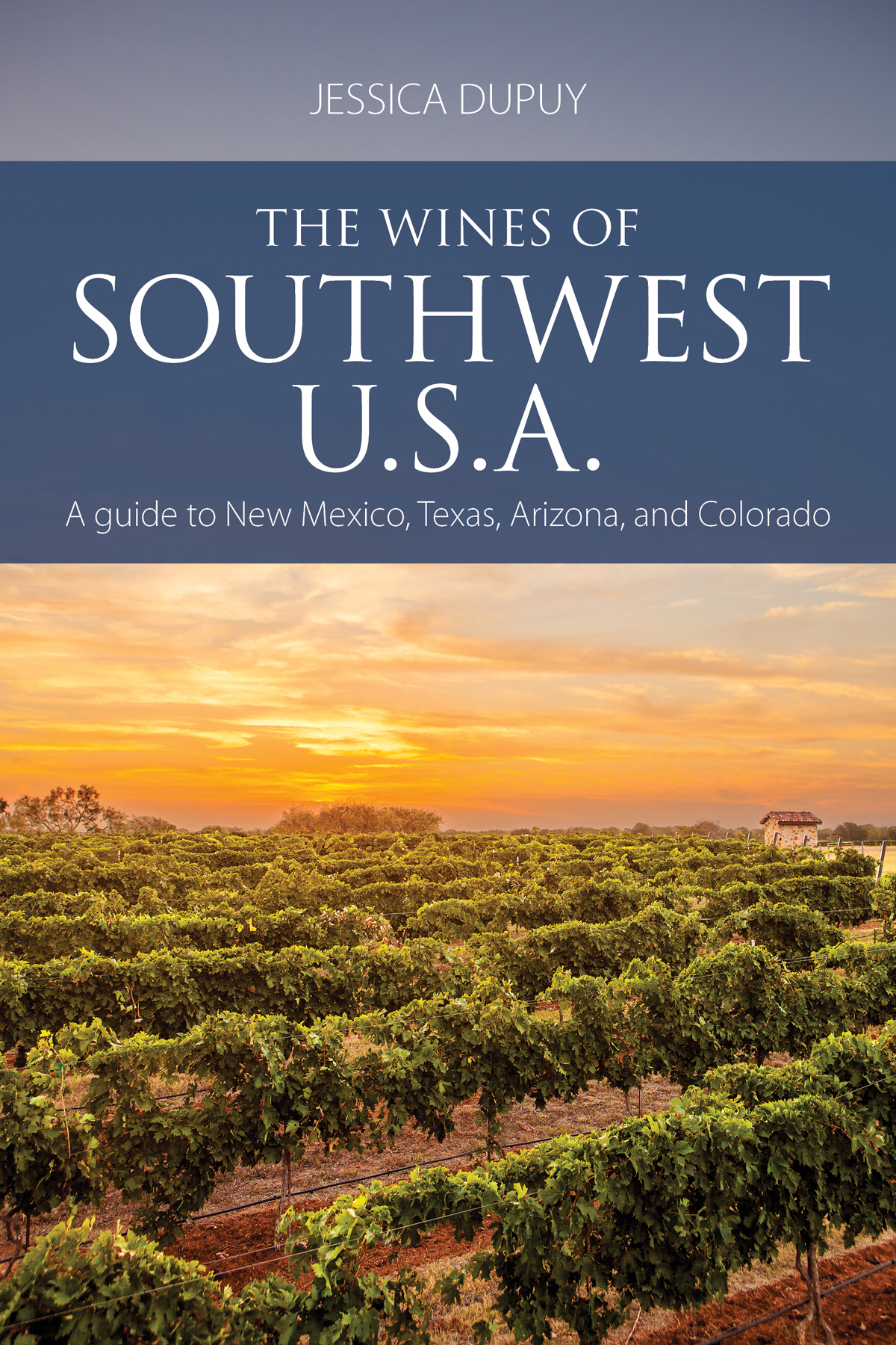 The wines of Southwest U.S.A.
